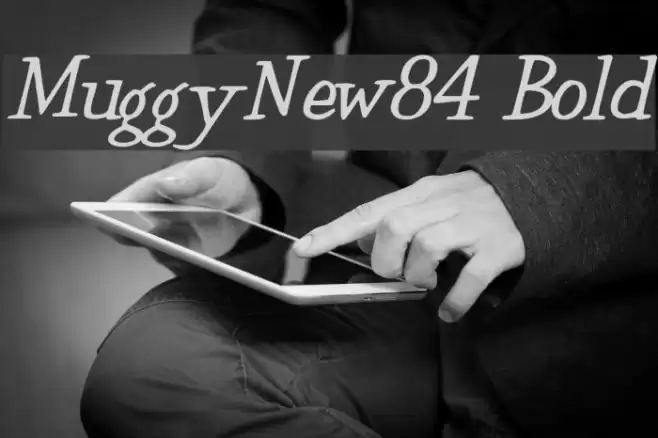 MuggyNew84 Bold Fonte examples
