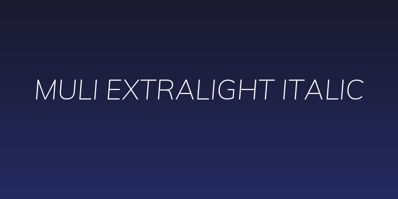 Muli ExtraLight Italic Social Header
