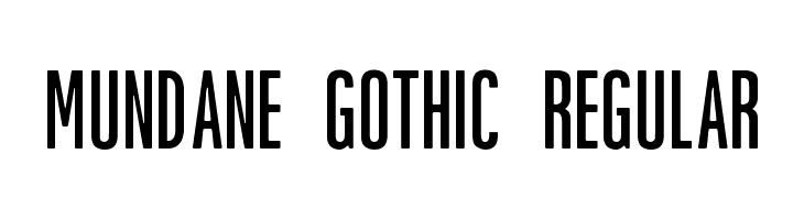 Mundane Gothic Regular Font