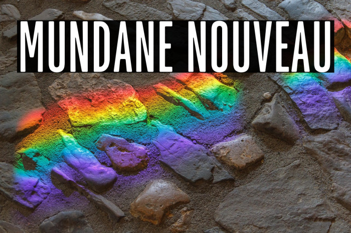 Mundane Nouveau Example 3