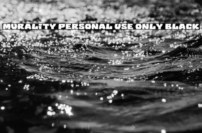 Murality PERSONAL USE ONLY Black Font examples