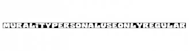 Murality PERSONAL USE ONLY Regular Font