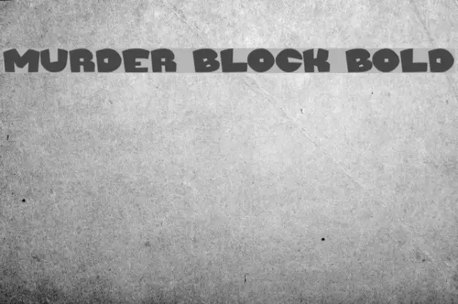 Murder Block Bold Example 2
