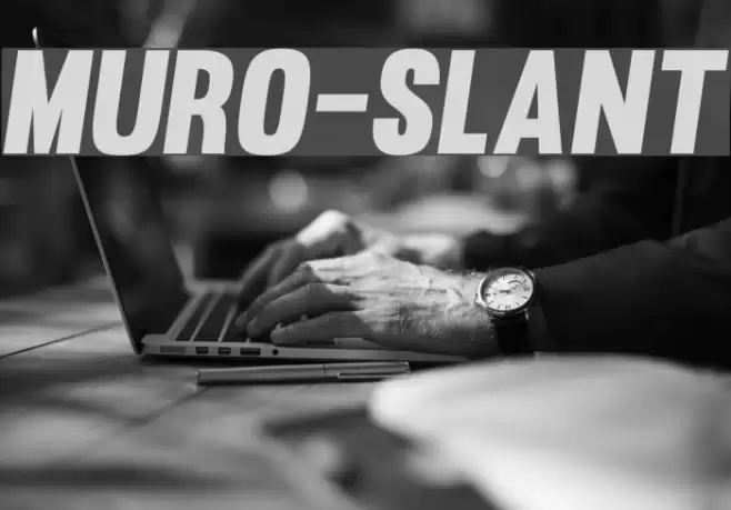 Muro-Slant Polices examples