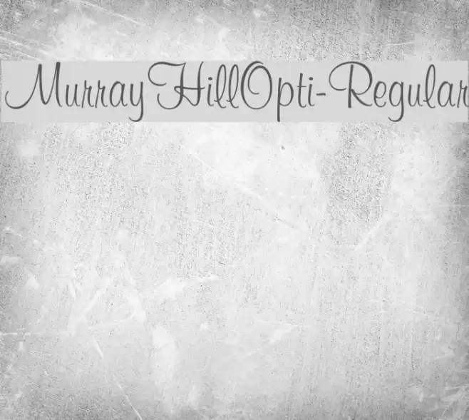 MurrayHillOpti-Regular Font examples