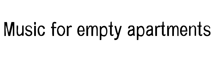 Music for empty apartments  font caratteri gratis