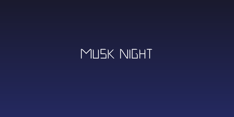 Musk Night Social Header