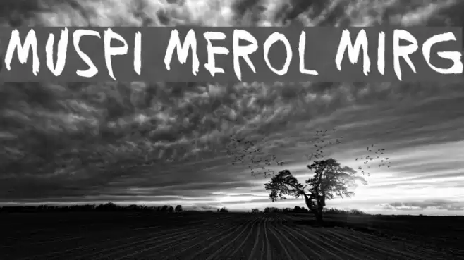 Muspi Merol Mirg Font examples