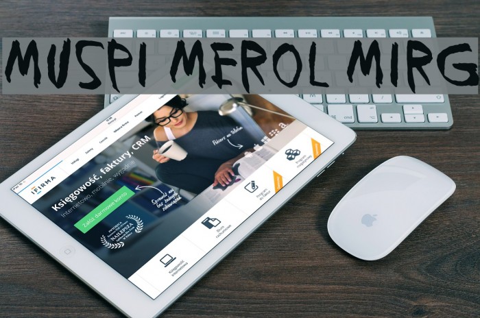 Muspi Merol Mirg Font examples