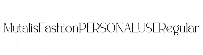 Mutalis Fashion PERSONAL USE Regular  Frei Schriftart Herunterladen