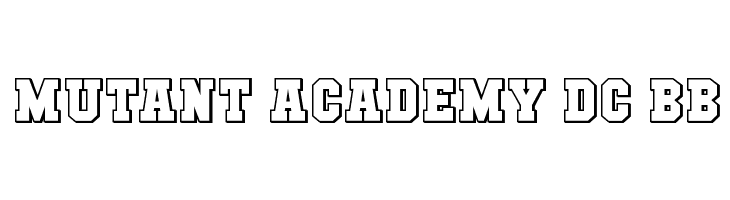 Mutant Academy DC BB  font caratteri gratis