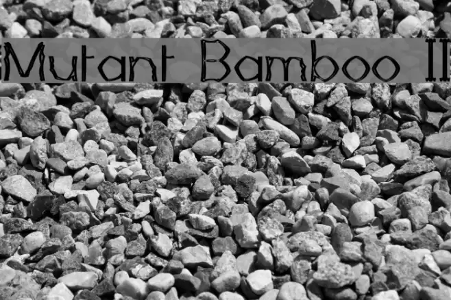 Mutant Bamboo II Font examples