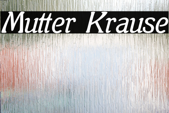 Mutter Krause Font examples