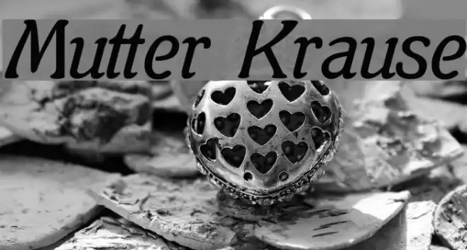 Mutter Krause Font examples