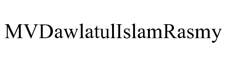 MVDawlatulIslamRasmy Font