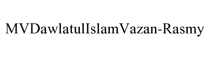 MVDawlatulIslamVazan-Rasmy Font