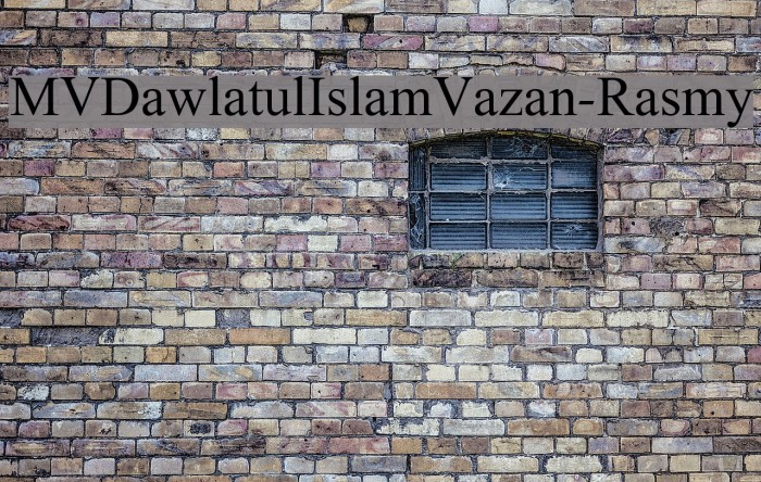 MVDawlatulIslamVazan-Rasmy Font examples
