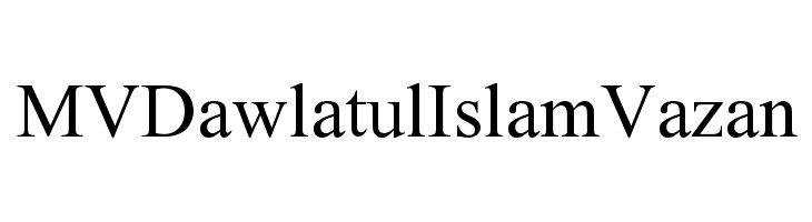 MVDawlatulIslamVazan Font