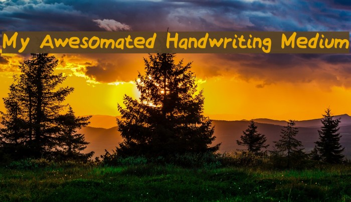 My Awesomated Handwriting Medium Font examples
