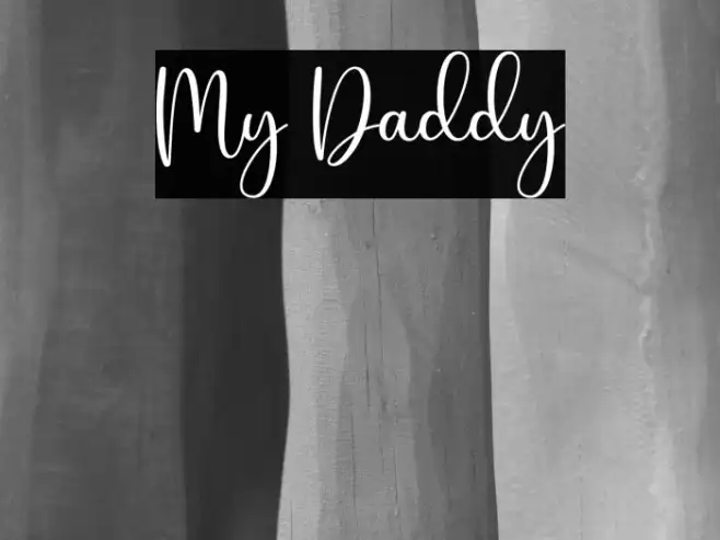 My Daddy Example 2