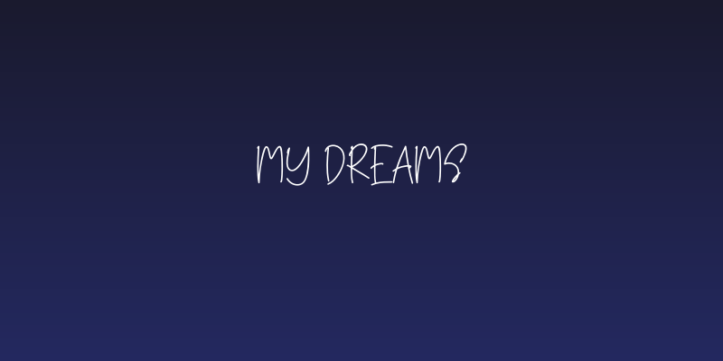 My Dreams Social Header