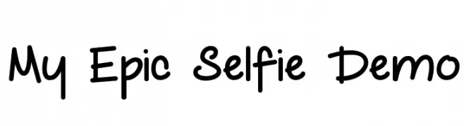 My Epic Selfie Demo  नि: शुल्क फ़ॉन्ट्स डाउनलोड