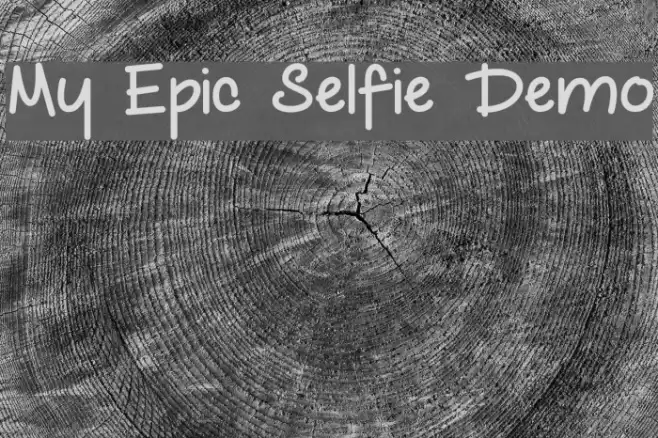 My Epic Selfie Demo Font examples