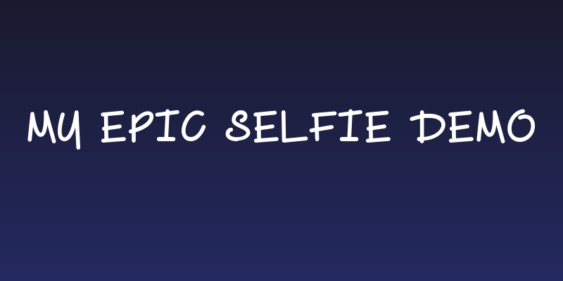 My Epic Selfie Demo Social Header
