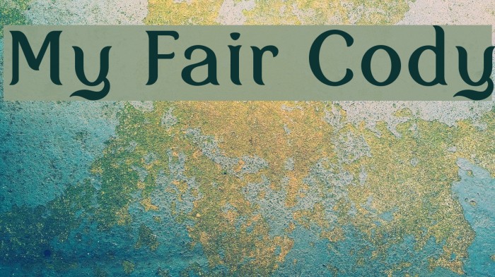 My Fair Cody Example 1