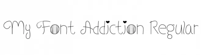 My Font Addiction Regular  フリーフォントのダウンロード