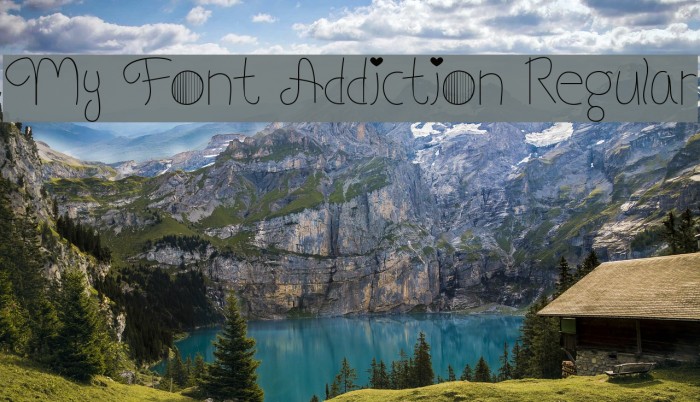 My Font Addiction Regular Font examples