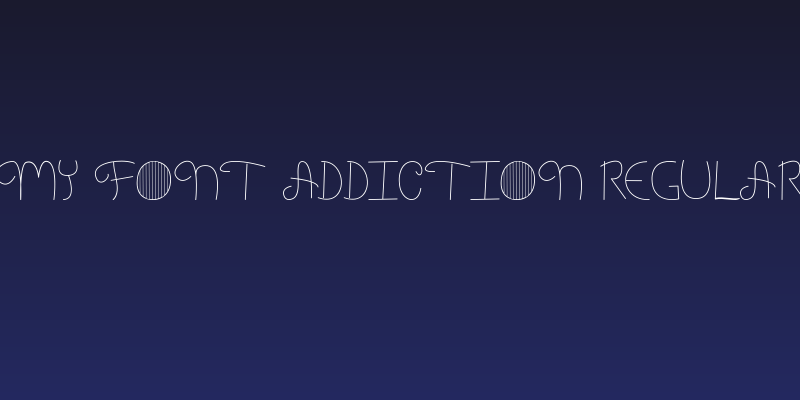 My Font Addiction Regular Social Header