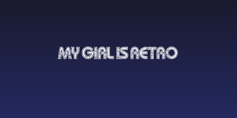 My Girl Is Retro Social Header