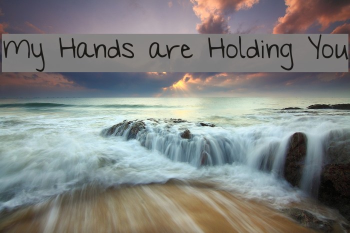 My Hands are Holding You Example 2