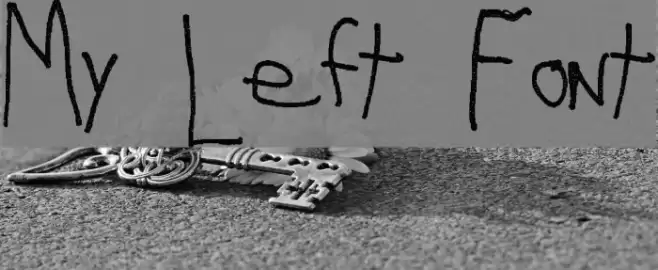 My Left Font Fonte examples