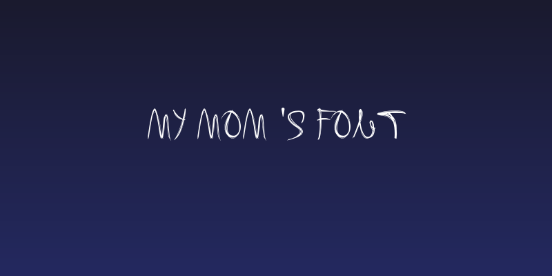 My Mom's Font Social Header