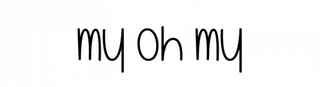 My Oh My  Frei Schriftart Herunterladen