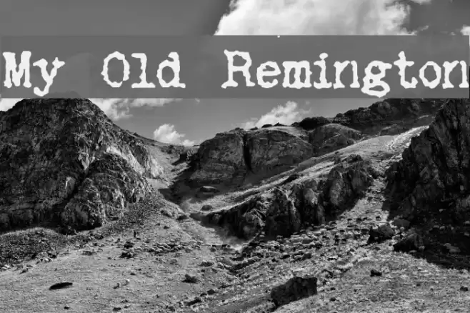 My Old Remington Font examples