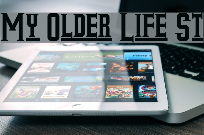 My Older Life St Font examples