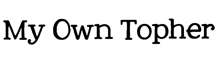 My Own Topher Font