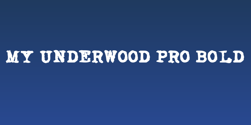 My Underwood Pro Bold Social Header
