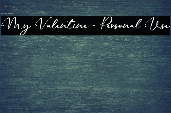 My Valentine - Personal Use Example 2