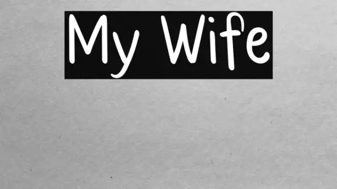 My Wife Example 2