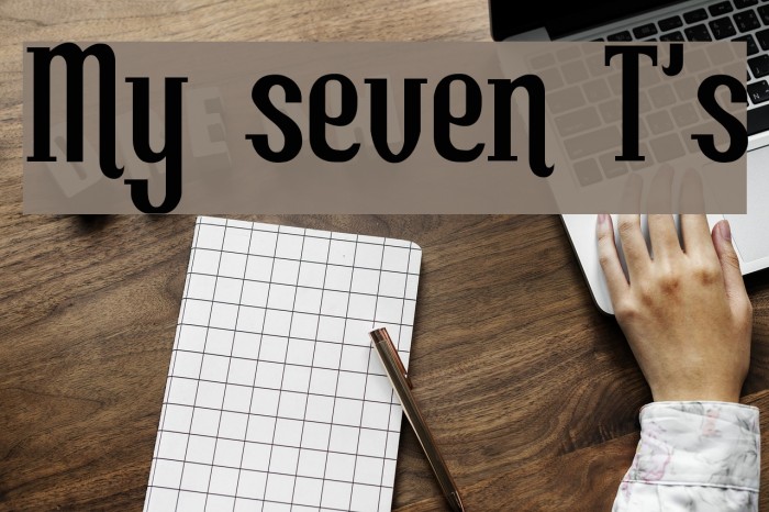 My seven T's Example 3