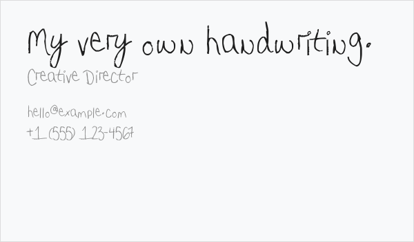 My very own handwriting. Business Card