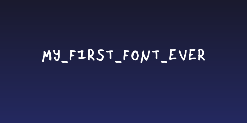 My_First_Font_Ever Social Header