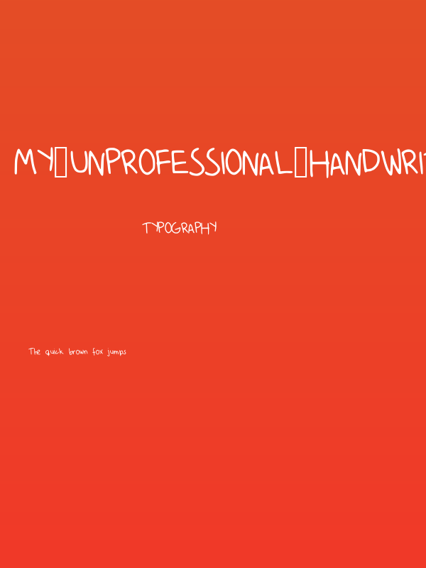 My_Unprofessional_Handwriting Poster