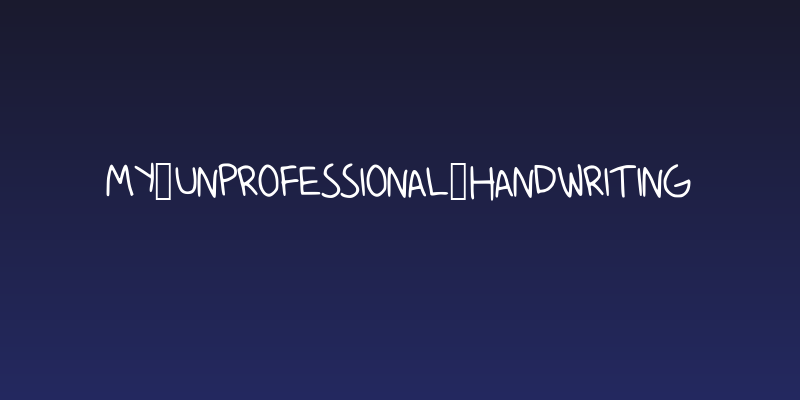 My_Unprofessional_Handwriting Social Header