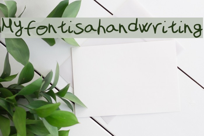 My_font_is_a_handwriting Font examples