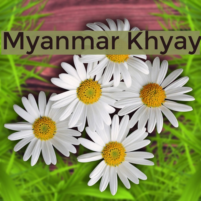 Myanmar Khyay Font examples